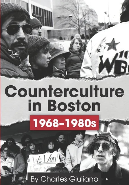 Counterculture in Boston 1968-1980s - Paperback