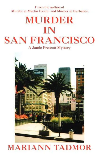 Murder in San Francisco: A Jamie Prescott Mystery - Paperback
