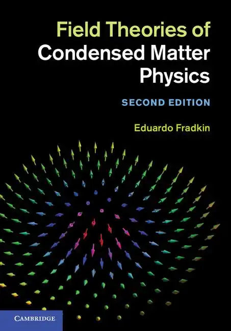 Field Theories of Condensed Matter Physics - Hardcover