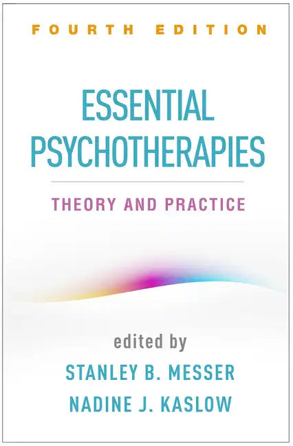 Essential Psychotherapies: Theory and Practice - Hardcover