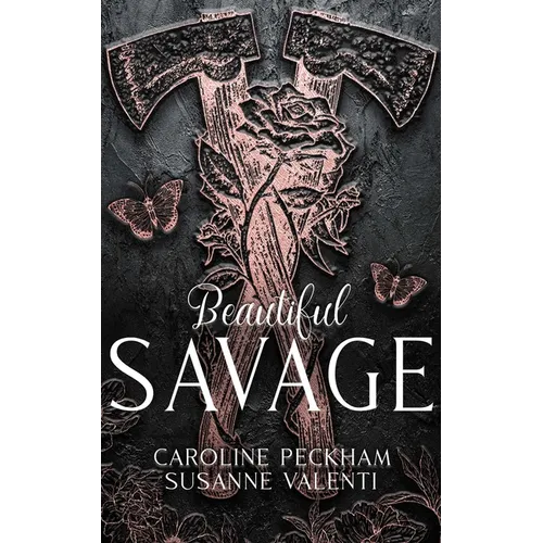 Beautiful Savage (Book 2 of the Dark Empire Books) - Hardcover