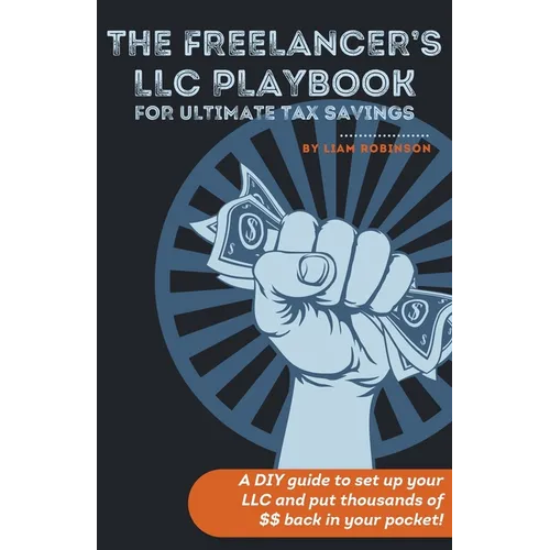 The Freelancer's LLC Playbook - Paperback
