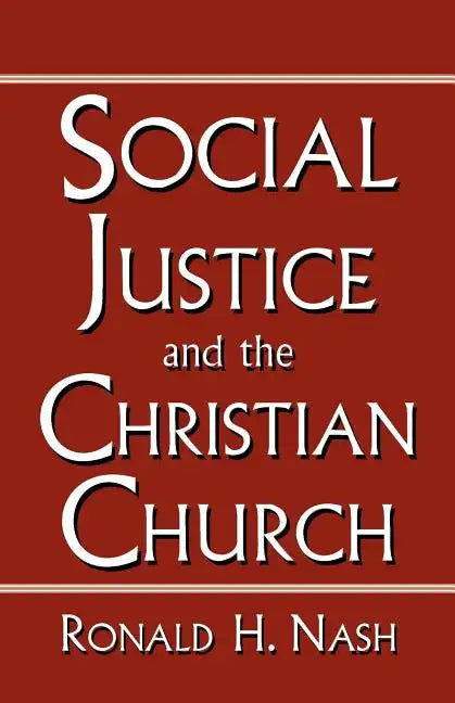 Social Justice and the Christian Church - Paperback