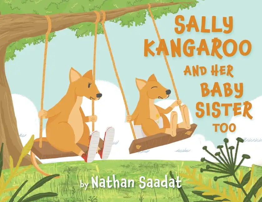 Sally Kangaroo and Her Baby Sister Too - Paperback