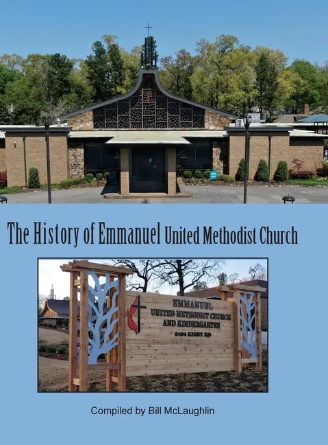 History of Emmanuel United Methodist Church - Hardcover