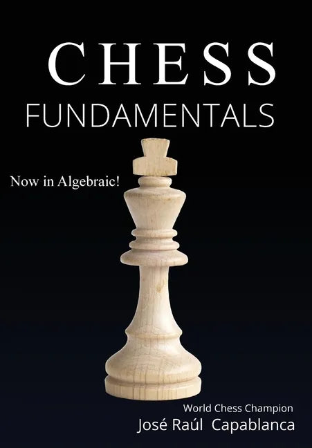 Chess Fundamentals - Hardcover