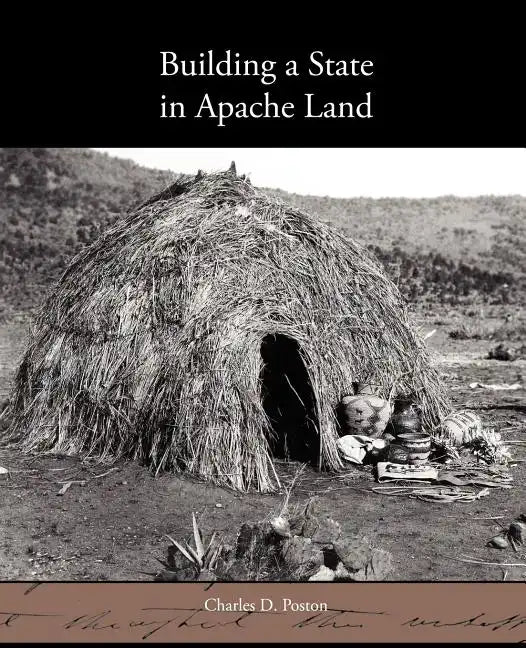 Building a State in Apache Land - Paperback