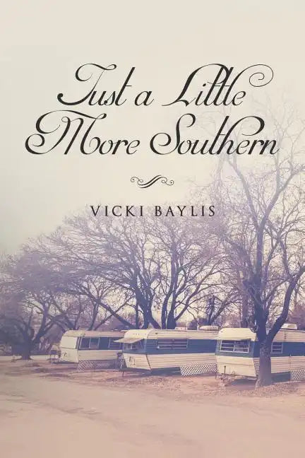 Just a Little More Southern - Paperback