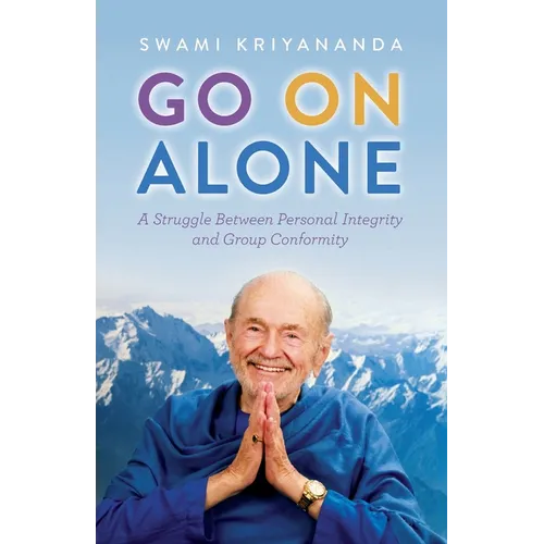 Go on Alone: A Struggle Between Personal Integrity and Group Conformity - Paperback