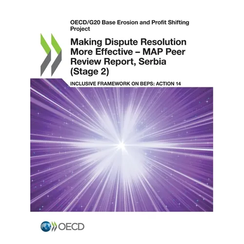 Making Dispute Resolution More Effective - MAP Peer Review Report, Serbia (Stage 2) - Paperback