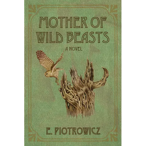 Mother of Wild Beasts - Paperback