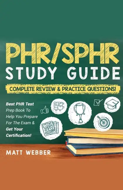 PHR/SPHR] ]]Study] ]Guide] ]Bundle!] ] 2] ]Books] ]In] ]1!] ]Complete] ]Review] ]&] ] Practice] ]Questions! - Paperback