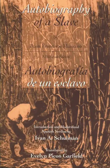 The Autobiography of a Slave / Autobiografia de Un Esclavo - Paperback