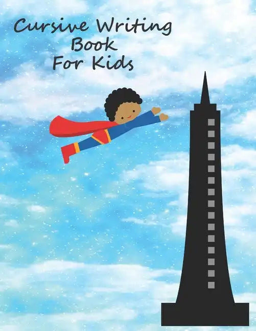 Cursive Writing Book For Kids: Cursive Handwriting Workbook For Boys - Paperback