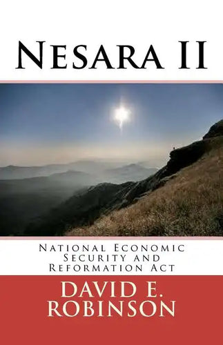 Nesara II: National Economic Security and Reformation Act - Paperback