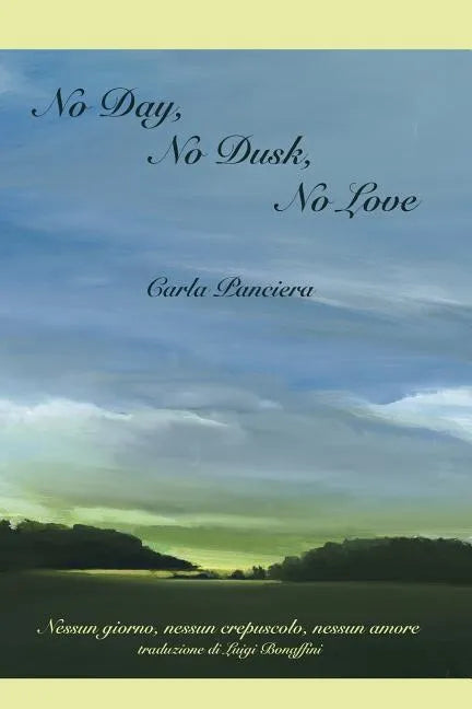 No Day, No Dusk, No Love - Paperback