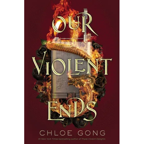 Our Violent Ends - Hardcover