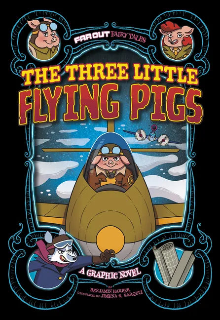 The Three Little Flying Pigs: A Graphic Novel - Paperback