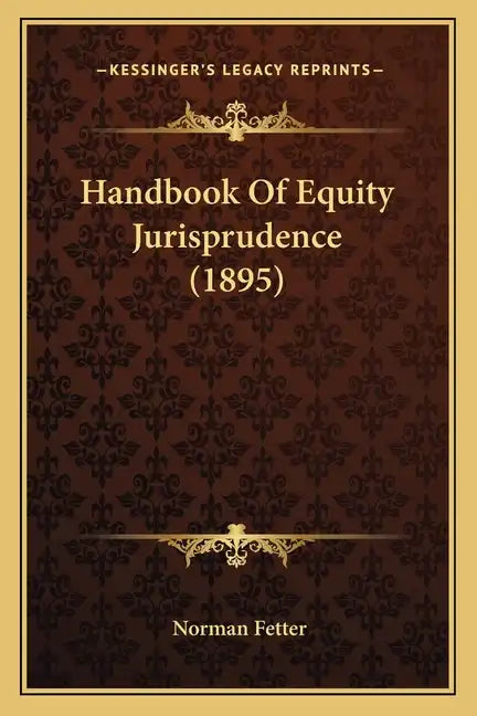 Handbook of Equity Jurisprudence (1895) - Paperback