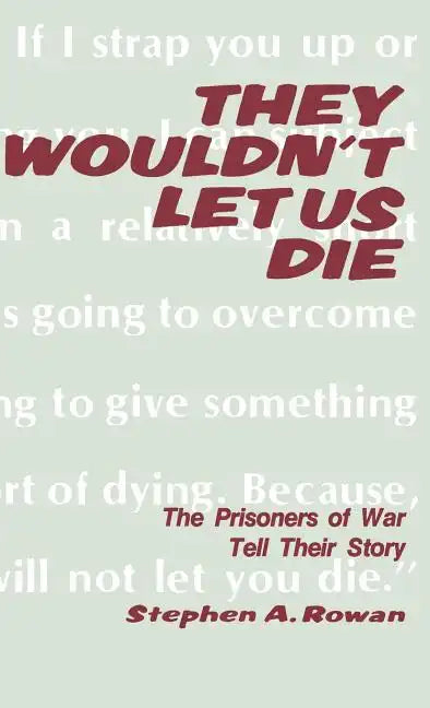 They Wouldn't Let Us Die - Hardcover