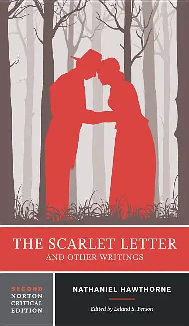 The Scarlet Letter and Other Writings: A Norton Critical Edition - Paperback