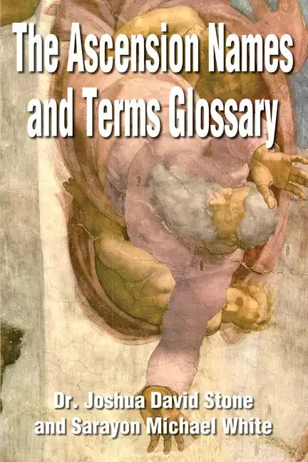 The Ascension Names and Terms Glossary - Paperback