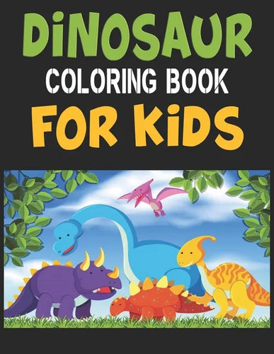 Dinosaur Coloring Book For Kids: Great Gift For Boys & Girls - Paperback