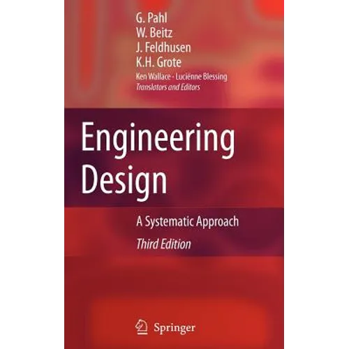 Engineering Design: A Systematic Approach - Hardcover