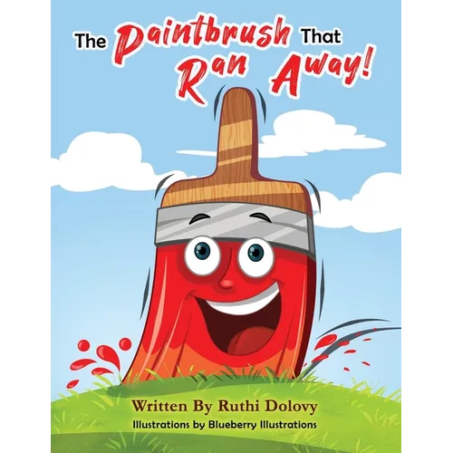 The Paintbrush That Ran Away! - Paperback