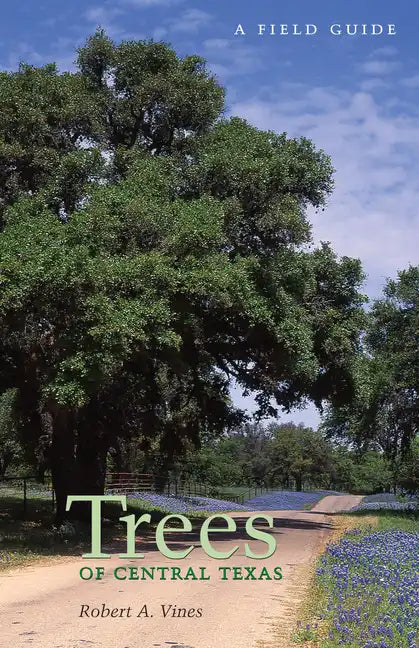 Trees of Central Texas - Paperback