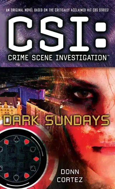 Csi: Crime Scene Investigation: Dark Sundays - Paperback