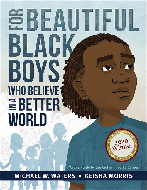 For Beautiful Black Boys Who Believe in a Better World - Hardcover
