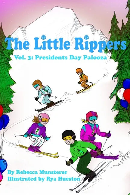 Presidents Day Palooza: The Little Rippers Volume Three - Paperback