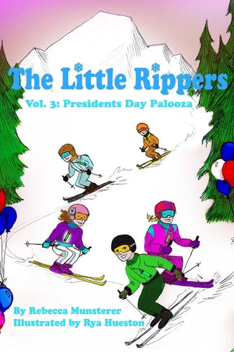 Presidents Day Palooza: The Little Rippers Volume Three - Paperback