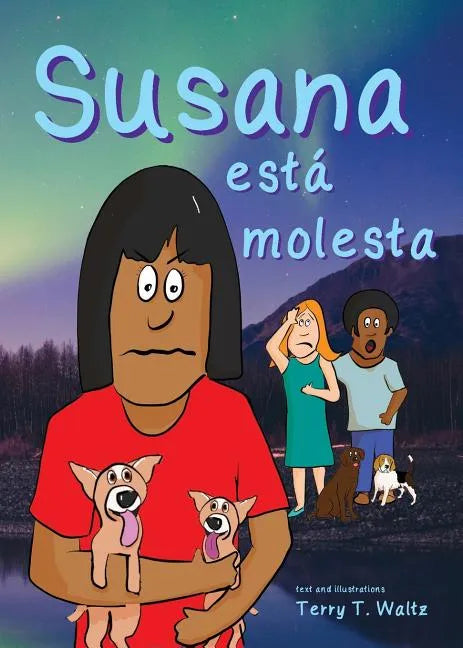 Susana está molesta: Full color edition, for new readers of Spanish as a Second/Foreign Language - Paperback