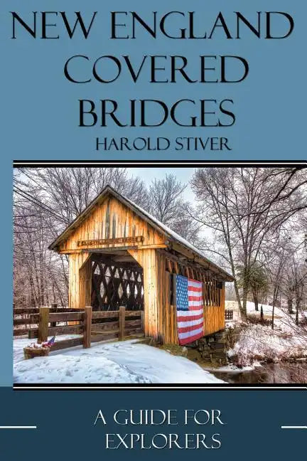 New England Covered Bridges - Paperback