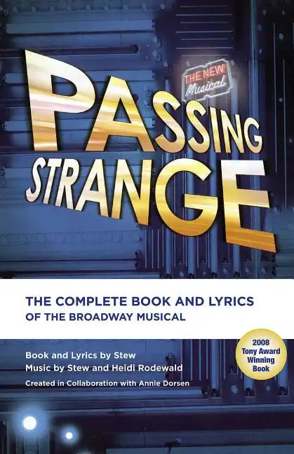 Passing Strange: The Complete Book and Lyrics of the Broadway Musical - Paperback