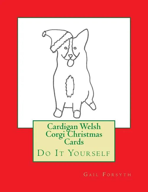 Cardigan Welsh Corgi Christmas Cards: Do It Yourself - Paperback