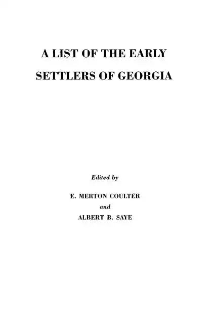 List of the Early Settlers of Georgia - Paperback