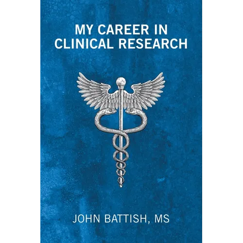 My Career in Clinical Research - Paperback