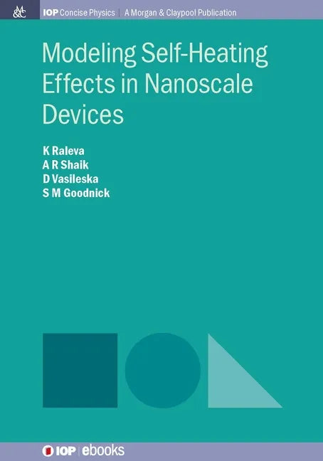 Modeling Self-Heating Effects in Nanoscale Devices - Hardcover