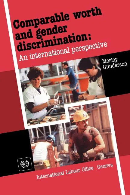 Comparable worth and gender discrimination: An international perspective - Paperback