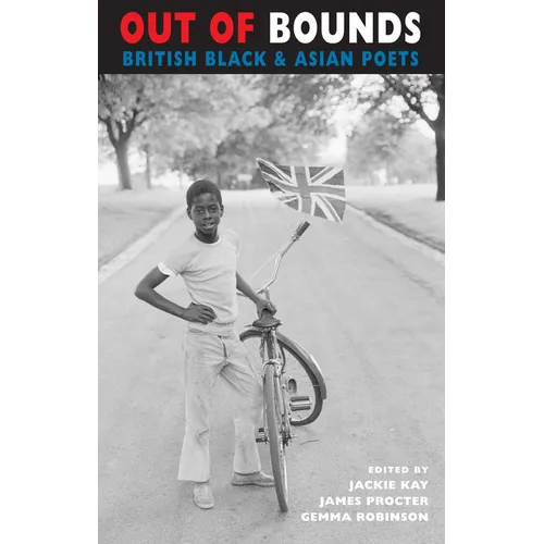 Out of Bounds: British Black & Asian Poets - Paperback