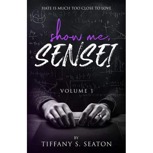 Show Me, Sensei: A Student-Teacher Romance (Volume 1) - Paperback
