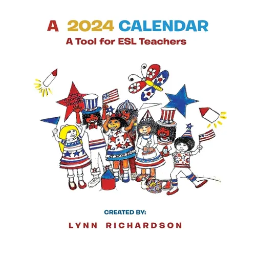 A 2024 Calendar: A Tool for ESL Teachers - Paperback