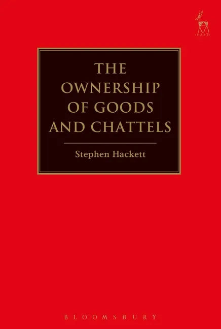 The Ownership of Goods and Chattels - Hardcover