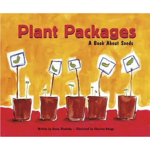 Plant Packages: A Book about Seeds - Paperback