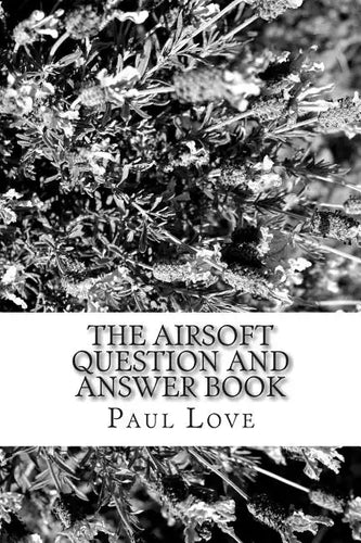 The Airsoft Question and Answer Book - Paperback