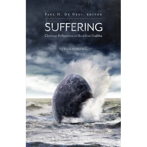 Suffering: Christian Reflections on the Buddhist Dukkha - Paperback