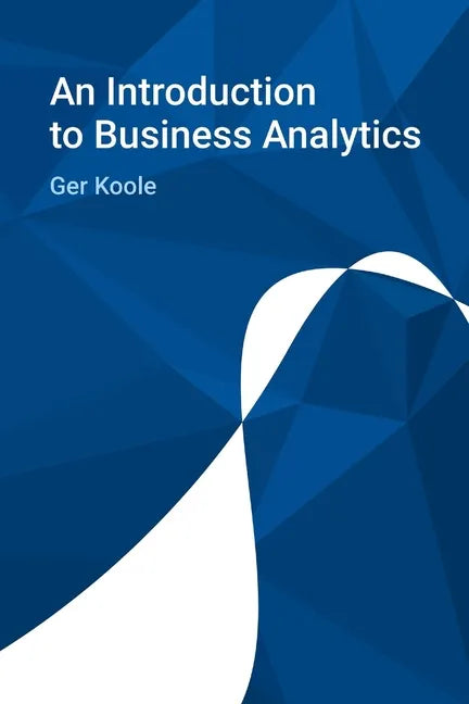 An Introduction to Business Analytics - Paperback